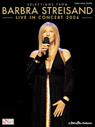 Barbra Streisand Live in Concert 2006 piano sheet music cover